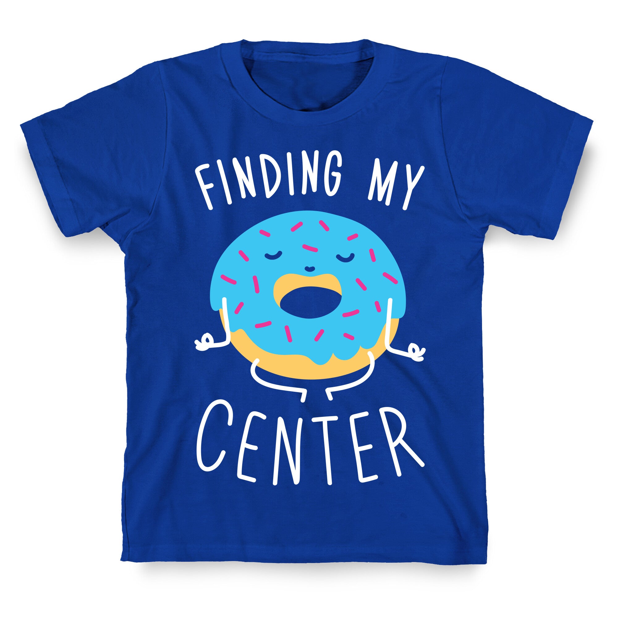 Finding My Center T-Shirt